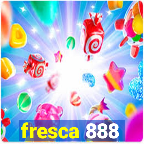 fresca 888